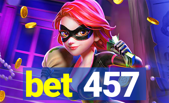 bet 457